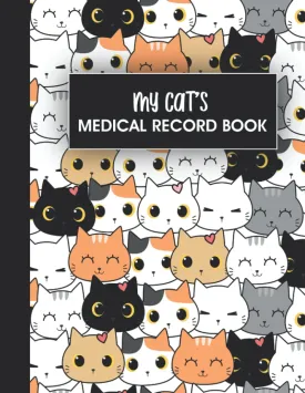 My Cat's Medical Record Book: This book contains- Everyday Cat Medical Record | Cat Profile | Kind of Visit | Emergency | Medication. 8.5x11 Inches & 120 Pages Paperback  August 27, 2021